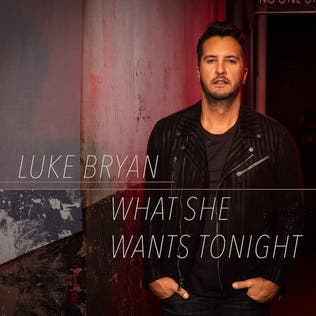 Luke-Bryan-What-She-Wants-Tonight.jpg