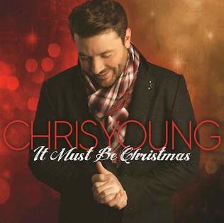 Chris_Young_-_It_Must_Be_Christmas_album_cover.jpg